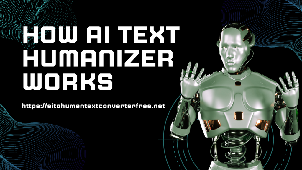 How AI text humanizer works